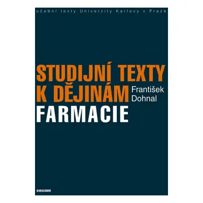 Studijní texty k dějinám farmacie - František Dohnal