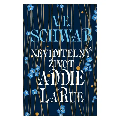 Neviditelný život Addie LaRue - Victoria Schwabová