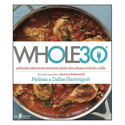 WHOLE30 - Melissa Hartwigová