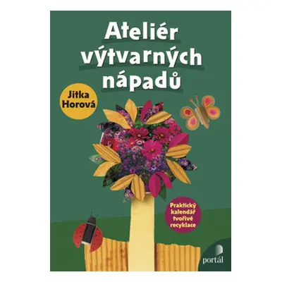 Ateliér výtvarných nápadů - Jitka Horová