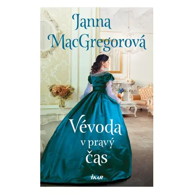 Vévoda v pravý čas - Janna MacGregorová