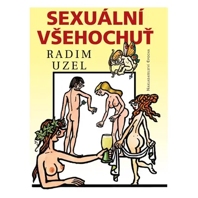 Sexuální všehochuť - MUDr. Radim Uzel