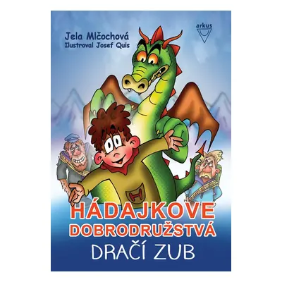 Hádajkove dobrodružstvá Dračí zub - Jela Mlčochová