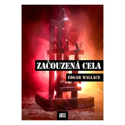 Začouzená cela - Edgar Wallace