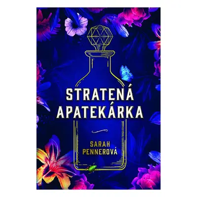 Stratená apatekárka - Sarah Penner