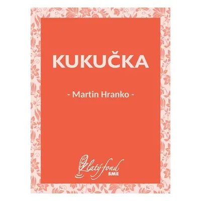 Kukučka - Martin Hranko