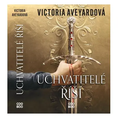 Uchvatitelé říší - Victoria Aveyardová