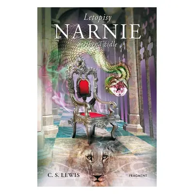 NARNIE – Stříbrná židle - C. S. Lewis