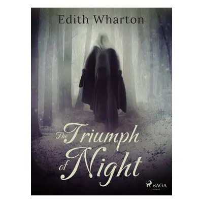 The Triumph of Night - Edith Wharton