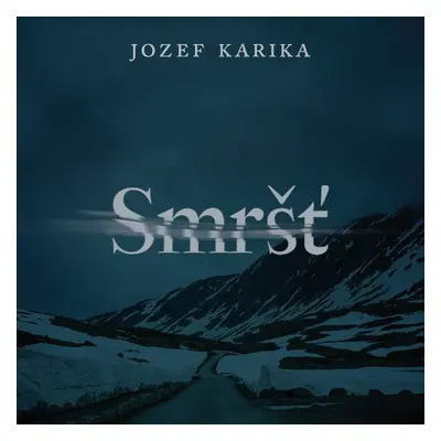 Smršť - Jozef Karika