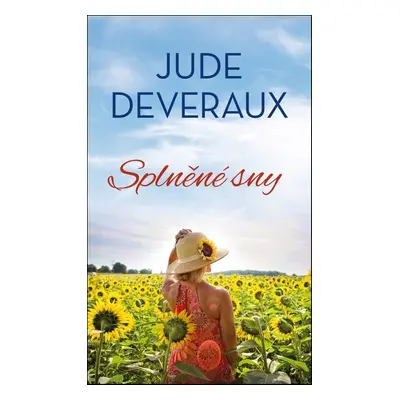 Splněné sny - Jude Deveraux