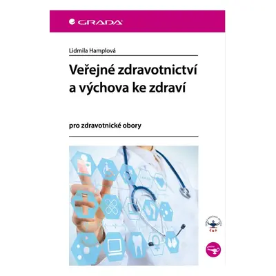 Veřejné zdravotnictví a výchova ke zdraví - Lidmila Hamplová