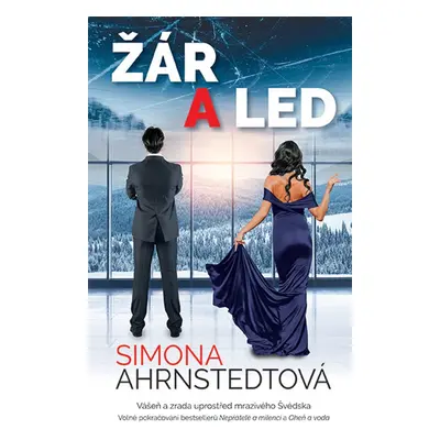 Žár a led - Simona Ahrnstedt