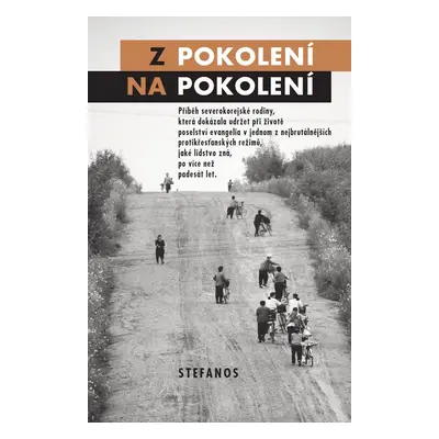 Z pokolení na pokolení - Eric Foley