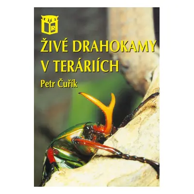 Živé drahokamy v teráriích - Petr Čuřík