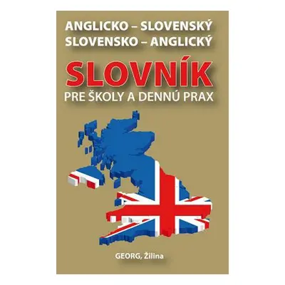 Anglicko-slovenský slovensko-anglický slovník pre školy a dennú prax - Emil Rusznák