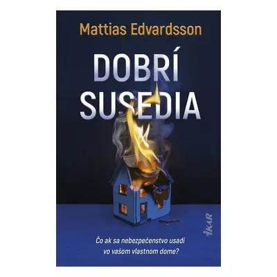 Dobrí susedia - Mattias Edvardsson