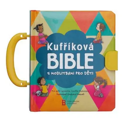 Kufříková Bible s modlitbami pro děti - Cecilie Fodorová