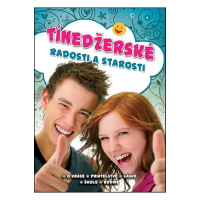 Tinedžerské radosti a starosti - Autor Neuveden