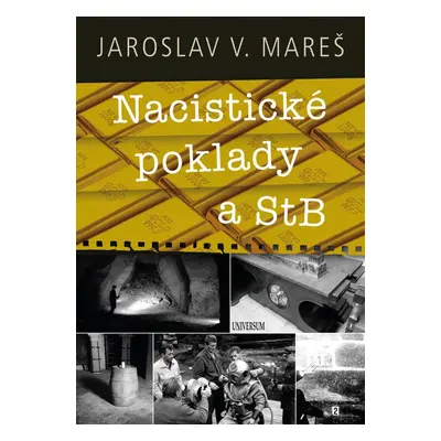 Nacistické poklady a StB - Jaroslav Mareš