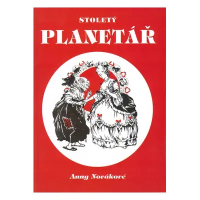 Stoletý planetář - A. Nováková