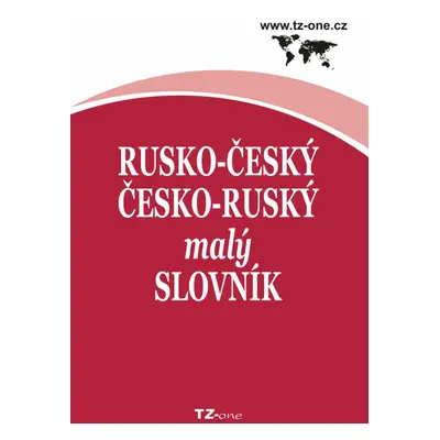 Rusko-český / česko-ruský malý slovník - kolektiv autorů TZ-one