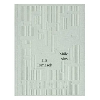 Málo slov - Jiří Tomášek