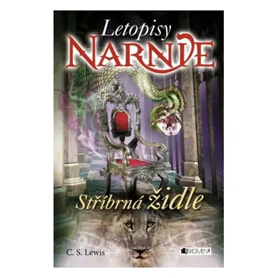 NARNIE – Stříbrná židle - C. S. Lewis