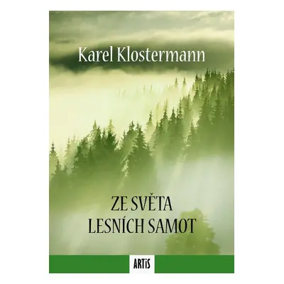 Ze světa lesních samot - Karel Klostermann