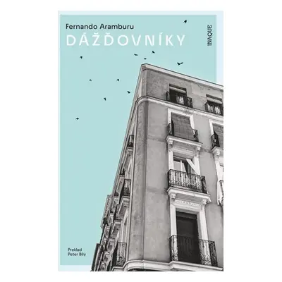 Dážďovníky - Fernando Aramburu