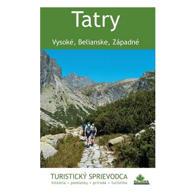 Tatry: Vysoké, Belianske, Západné - Juraj Kucharík