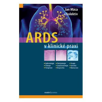 ARDS v klinické praxi - Jan Máca