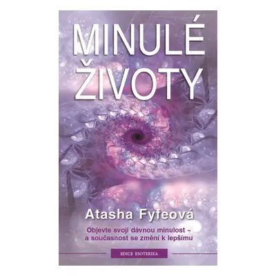 Minulé životy - Atasha Fyfeová