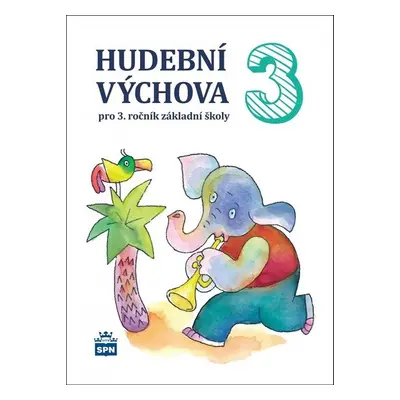 Hudební výchova 3 - Marie Lišková