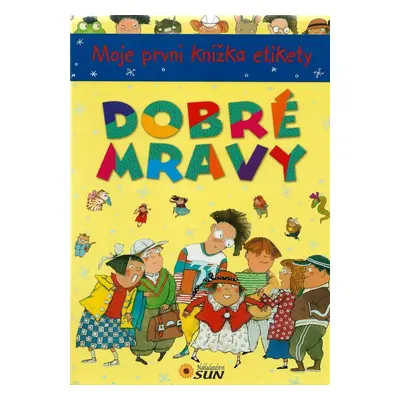 Dobré mravy - Autor Neuveden