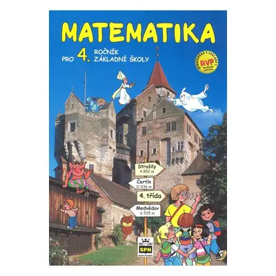 Matematika pro 4. ročník základní školy RVP - Ladislava Eiblová