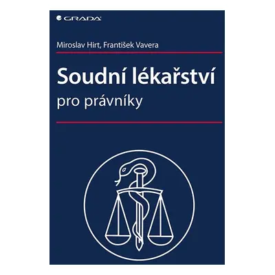 Soudní lékařství pro právníky - Miroslav Hirt