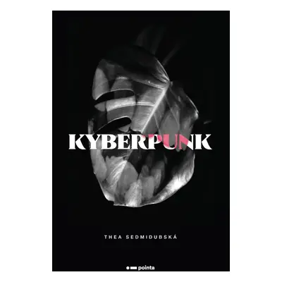 Kyberpunk - Thea Sedmidubská