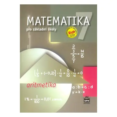 Matematika 7 pro základní školy Aritmetika - Michal Čihák