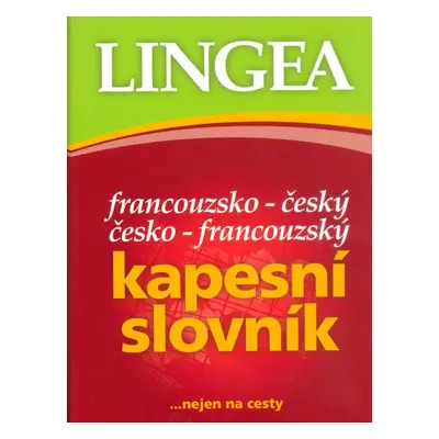 Francouzsko-český česko-francouzský kapesní slovník - Autor Neuveden