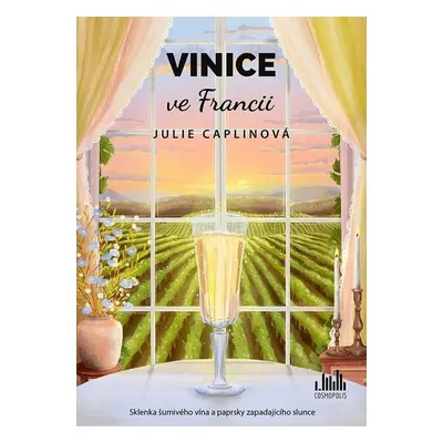 Vinice ve Francii - Julie Caplin