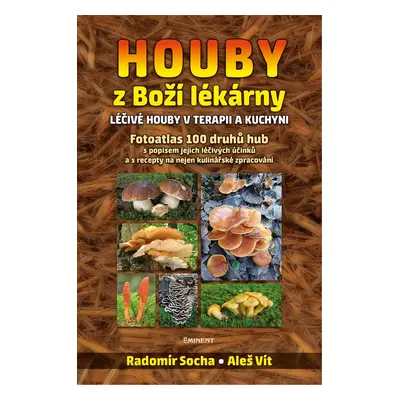 Houby z Boží lékárny - Aleš Vít