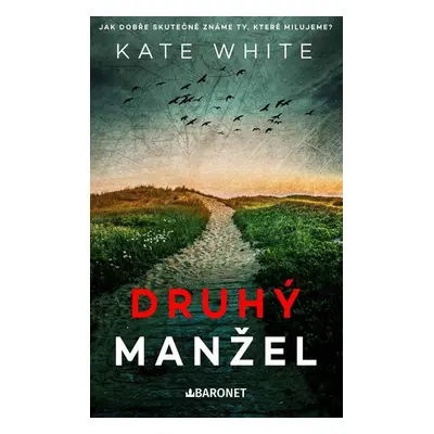 Druhý manžel - Kate White