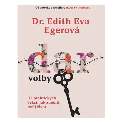 Dar volby - Edith Eva Eger Dr.