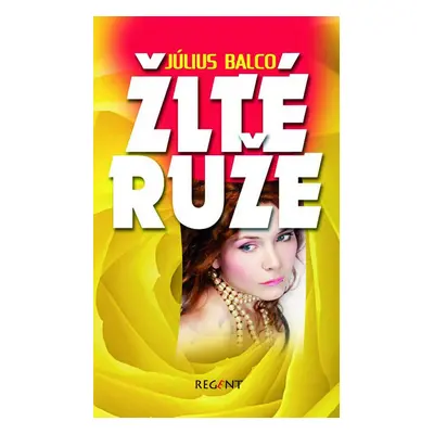 Žlté ruže - Július Balco