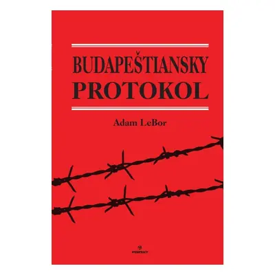 Budapeštiansky protokol - Adam Lebor