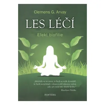 Les léčí - Clemens G. Arvay