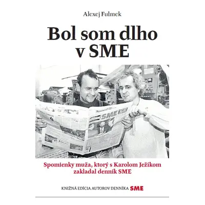 Bol som dlho v SME - Alexej Fulmek