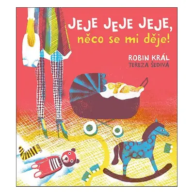 Jeje jeje jeje, něco se mi děje! - Robin Král