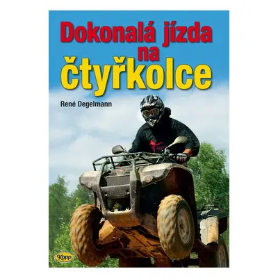 Dokonalá jízda na čtyřkolce - René Degelmann